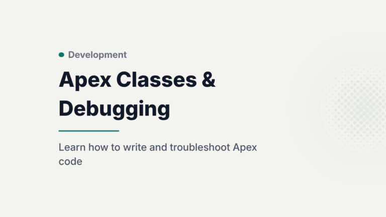 Apex Classes & Debugging