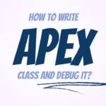 How to write Apex and Debug