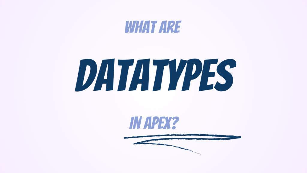 DataTypes in Apex