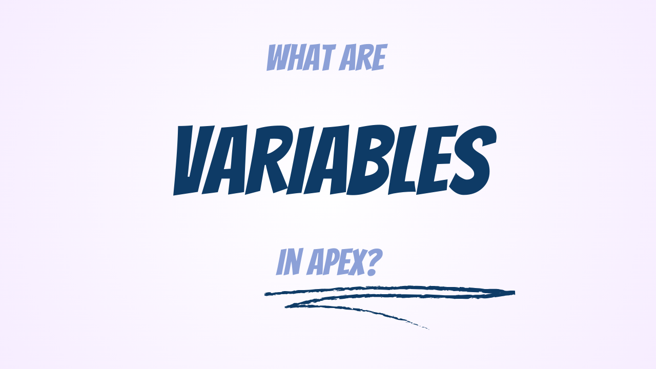 Variables in Apex