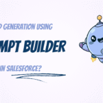Field Generation using Prompt Template in Salesforce