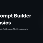 Prompt Builder Basics