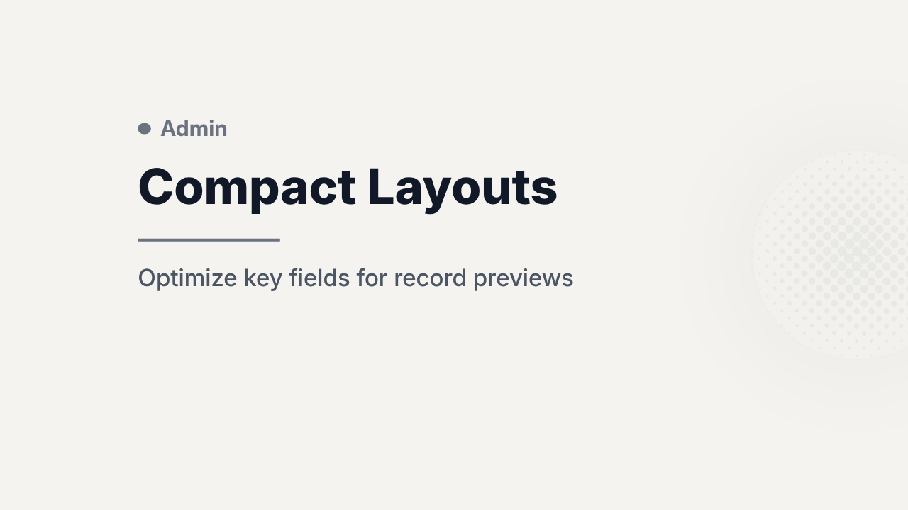 Compact Layouts