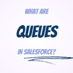 Queues in Salesforce