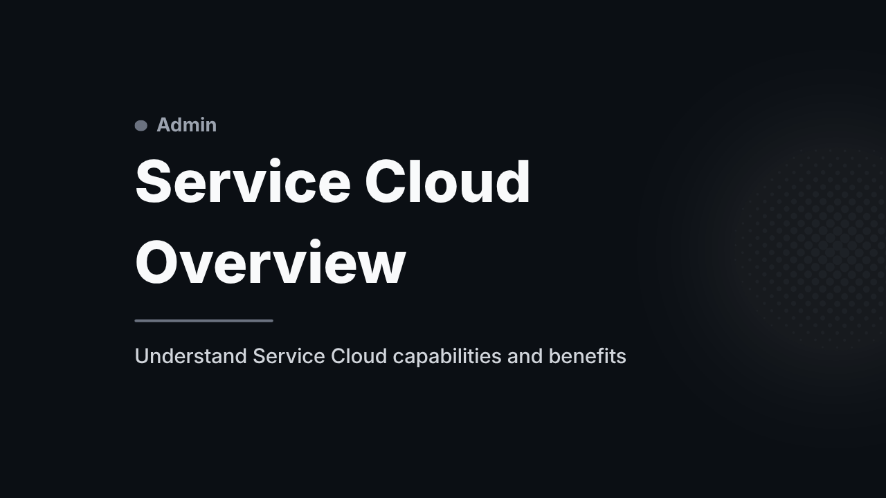 Service Cloud Overview
