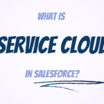 Service Cloud in Salesforce